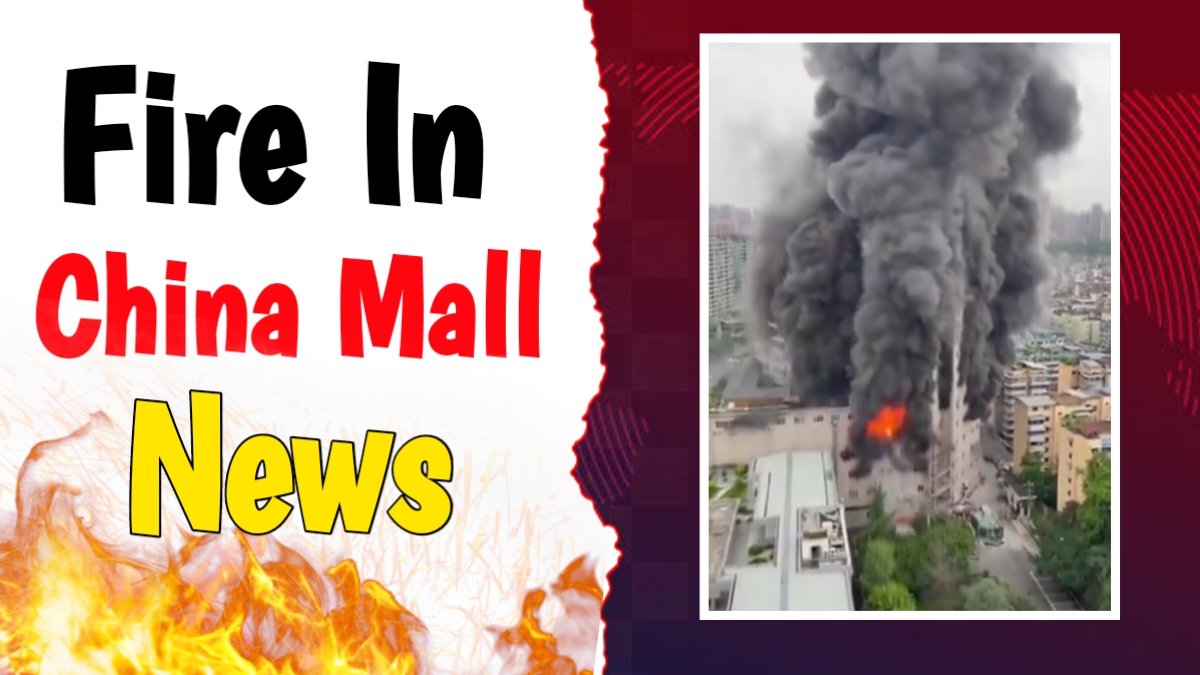 Fire In China Mall Live News