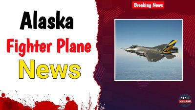 Alaska Fighter Plane News: US and Canadian fighter jets intercepted fighter plans