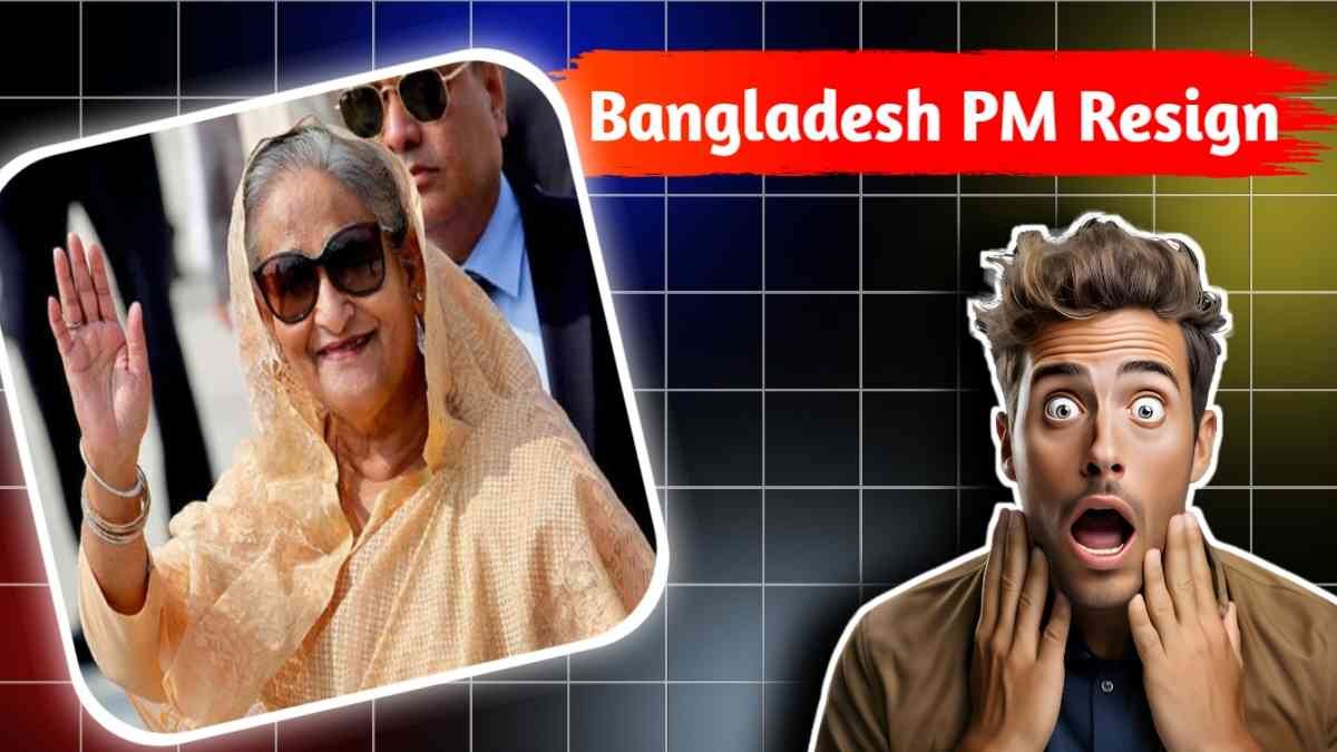 Sheikh Hasina Resigns