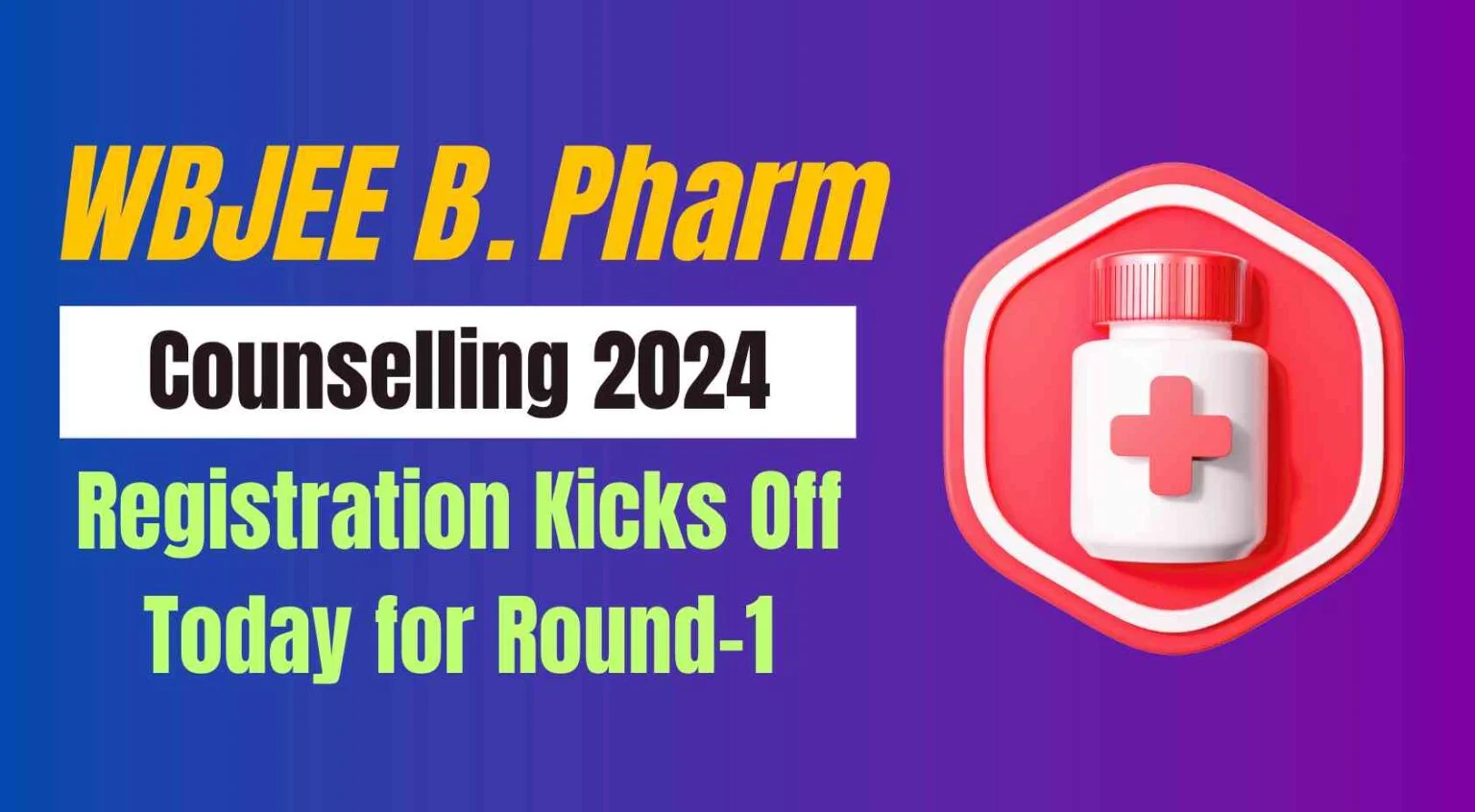 WBJEE B.Pharm Counselling 2024